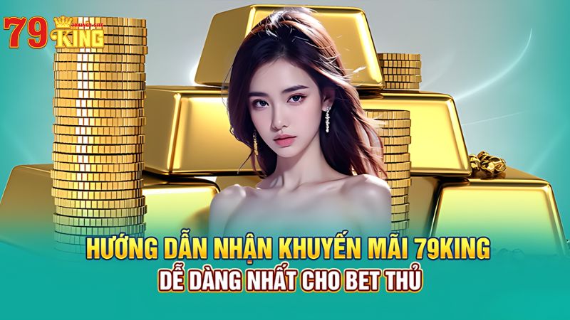 Hướng dẫn tham gia nhận khuyến mãi 79King4